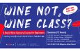 Wine Not, Wine Class? : A Basic Wine Sensory Course for Beginners เปิดประตูบานแรกสู่โลกของไวน์กับการลิ้มรสและชื่นชมฉบับพื้นฐาน หลักสูตรแรกที่จัดโดย The People