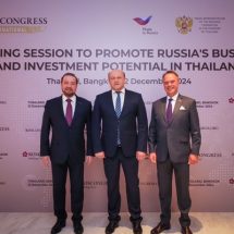 อีกขั้นของความร่วมมือ ‘รอสคองเกรส’ เปิดเวทีฉายศักยภาพการลงทุนรัสเซียในไทยเป็นครั้งแรก